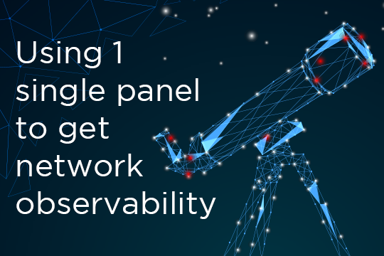 Using 1 single panel to get network observability